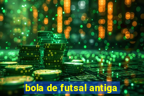 bola de futsal antiga